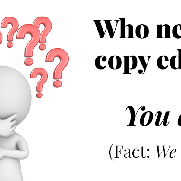 Who needs a copy editor?